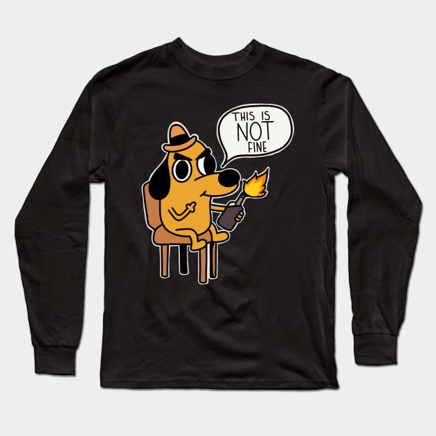 This is NOT fine! Long Sleeve T-Shirt by alexhefe